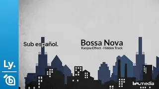 ONE OK ROCK - Bossa Nova | Kanjou Effect - Hidden Track | Sub español