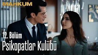 Psikopatlar kulübü - Mahkum 12. Bölüm