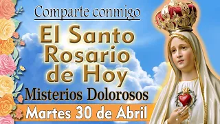 Santo Rosario CORTO de hoy martes SIN ANUNCIOS EN MEDIO LA ORACION, 30 de abril MISTERIOS DOLOROSOS