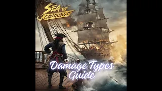 Everything you need to know about the damage types in Sea of Conquest