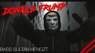 BASS SULTAN HENGZT  ✖️ 🇺🇸 DONALD TRUMP 🇺🇸 ✖️[ official Video ] prod. by Hitnapperz