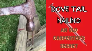 An Old Carpenter's Trick: Dove Tail Nailing