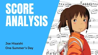 Joe Hisaishi - One Summer's Day  (Spirited Away Theme) - Harmonic and Structural Analysis