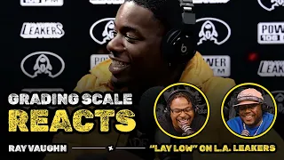 Ray Vaughn - "Lay Low" LA Leakers Freestyle 118 - Grading Scale Reacts