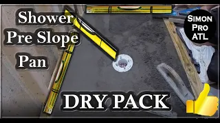 How to pre slope a shower pan on slab - Using Dry Pack Mortar