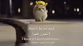 Don't be so sad, I know It's Hard Something