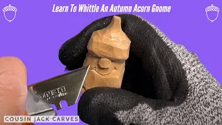 Carving A Gnome From Wood - Autumn Acorn Gnome Wood Carving Tutorial