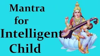 saraswati mantra for intelligent child