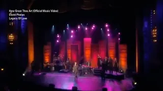 David Phelps - How Great Thou Art from Legacy of Love (Official Music Video)