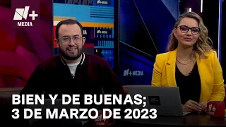 Bien y de Buenas | Programa Completo 3 de marzo de 2023