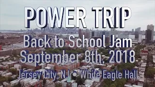 Power Trip - FULL SET • 9.8.18 • Back to School Jam 2018