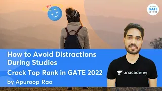 How to Avoid Distractions During Studies I Crack Top Rank in GATE 2022  | Apuroop Rao