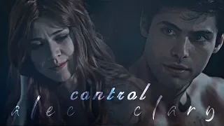 ► Alec + Clary ✘ Control