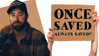 Can Christians LOSE their salvation? | Discussing Once Saved Always Saved