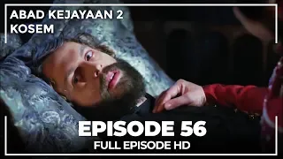 Abad Kejayaan 2: Kosem Episode 56 (Bahasa Indonesia)