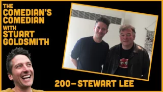 The Comedian's Comedian - 200 - Stewart Lee