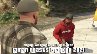 Lamar Roasts Franklin 2021 - Should We Remake it in Real-Life?