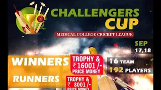 SMASHERS x MCG ||  CHALLENGERS CUP – MEDICAL COLLEGE CRICKET LEAGUE -2022