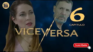 VICEVERSA | CAP - 6 | La Novela Cubana