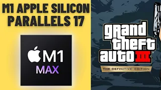 GTA 3 Definitive Edition - Parallels 17 - MacBook Pro 2021 M1 Max 32 GB