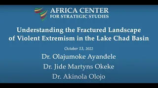 Understanding the Fractured Landscape of Violent Extremism in the Lake Chad Basin