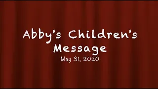 WCPC Children's Message, May 31, 2020