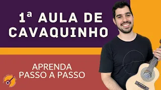 PRIMEIRA AULA DE CAVAQUINHO PARA INICIANTES - APRENDA PASSO A PASSO