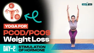 Yoga For PCOS/PCOD Weight Loss Hormonal Imbalances & Irregular Periods| Day 2 Stimulation of Hormone