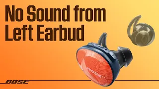 Bose SoundSport Free — No Sound from the Left Earbud