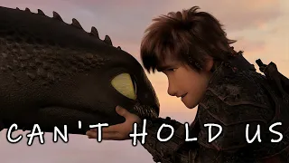 How to Train Your Dragon || Can't Hold Us