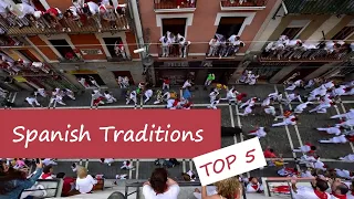 Top 5 Spanish traditions