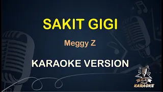 Sakit Gigi Karaoke Meggi Z ( Karaoke Dangdut Koplo )