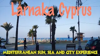 🇨🇾 Larnaka Cyprus: Mediterranean Sun, Sea and City Experience