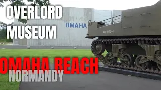 NORMANDY Overlord D-Day Museum