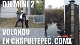 DJI Mini 2  Volando en CDMX y Chapultepec