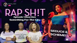 RAP SH!T | EPISODE ONE | SOMETHING FOR THE CITY | WHAT WE WATHCIN'?!