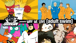 Why We Love ... Adult Swim