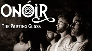 The Parting Glass - Onóir