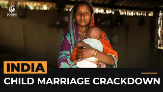 India’s child marriage crackdown leaves women desperate | Al Jazeera Newsfeed