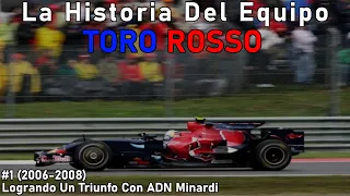 #1 Del Fracaso A La Gloria En Monza (2006-2008) | Historia Del Equipo Toro Rosso