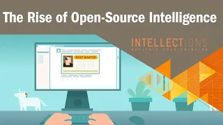 How Open-Source Information Is Changing Intelligence | Intellections