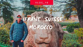 رحلتي من بن صميم إلى مدينة إفران | Ifrane  Suisse Morocco