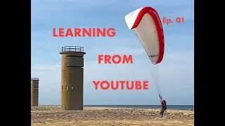 Learning how to Paraglide from Youtube --  Episode 1