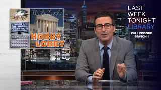 S1 E9: Hobby Lobby, Uganda & Boko Haram: Last Week Tonight with John Oliver