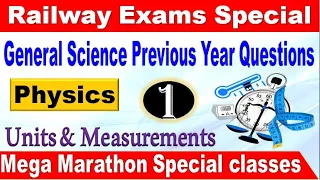 Physics Units &  Measurement Part-1 Railway Previous Year Questions for all Group D  by SRINIVASMech