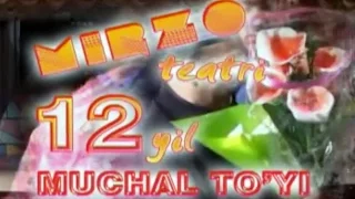 Mirzo teatri - 12-yillik muchal to'yi nomli konsert dasturi 2006