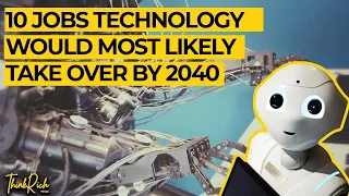 Robots Taking Over? Find Out Which Jobs Will Be Replaced By AI in 15 Years!