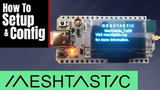 Getting Started with Meshtastic: A Simple Guide to Setting Up Your Heltec LoRa 32