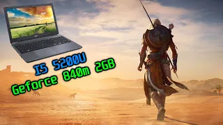 i5 5200u and nvidia geforce 840m 2gb running Assassin's Creed Origins