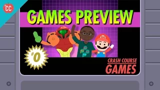 Crash Course Games Preview